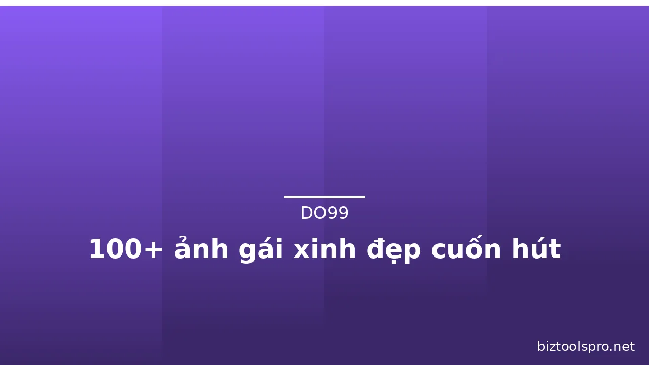 100+ ảnh gái xinh đẹp cuốn hút · ảnh 2