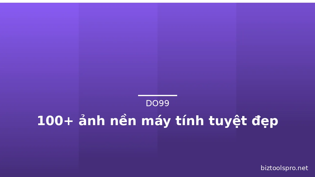 100+ ảnh nền máy tính tuyệt đẹp · ảnh 1