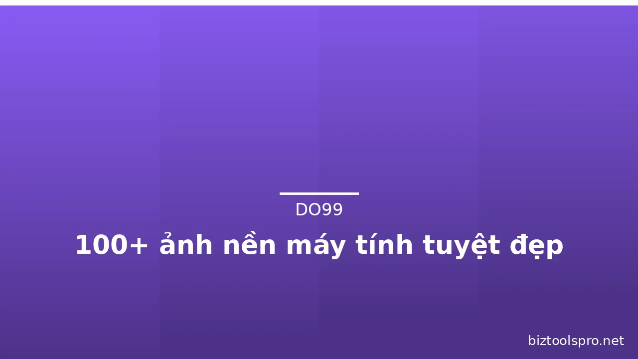 100+ ảnh nền máy tính tuyệt đẹp · ảnh 2