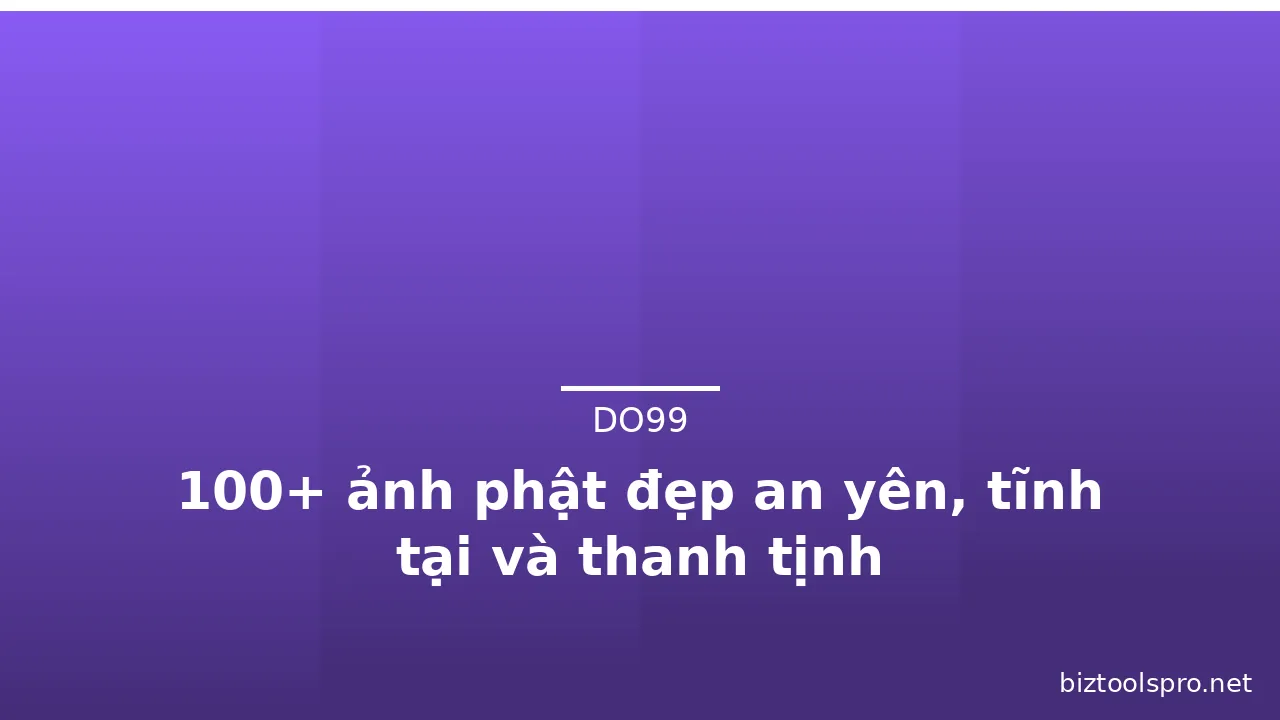 100+ ảnh phật đẹp an yên, tĩnh tại và thanh tịnh