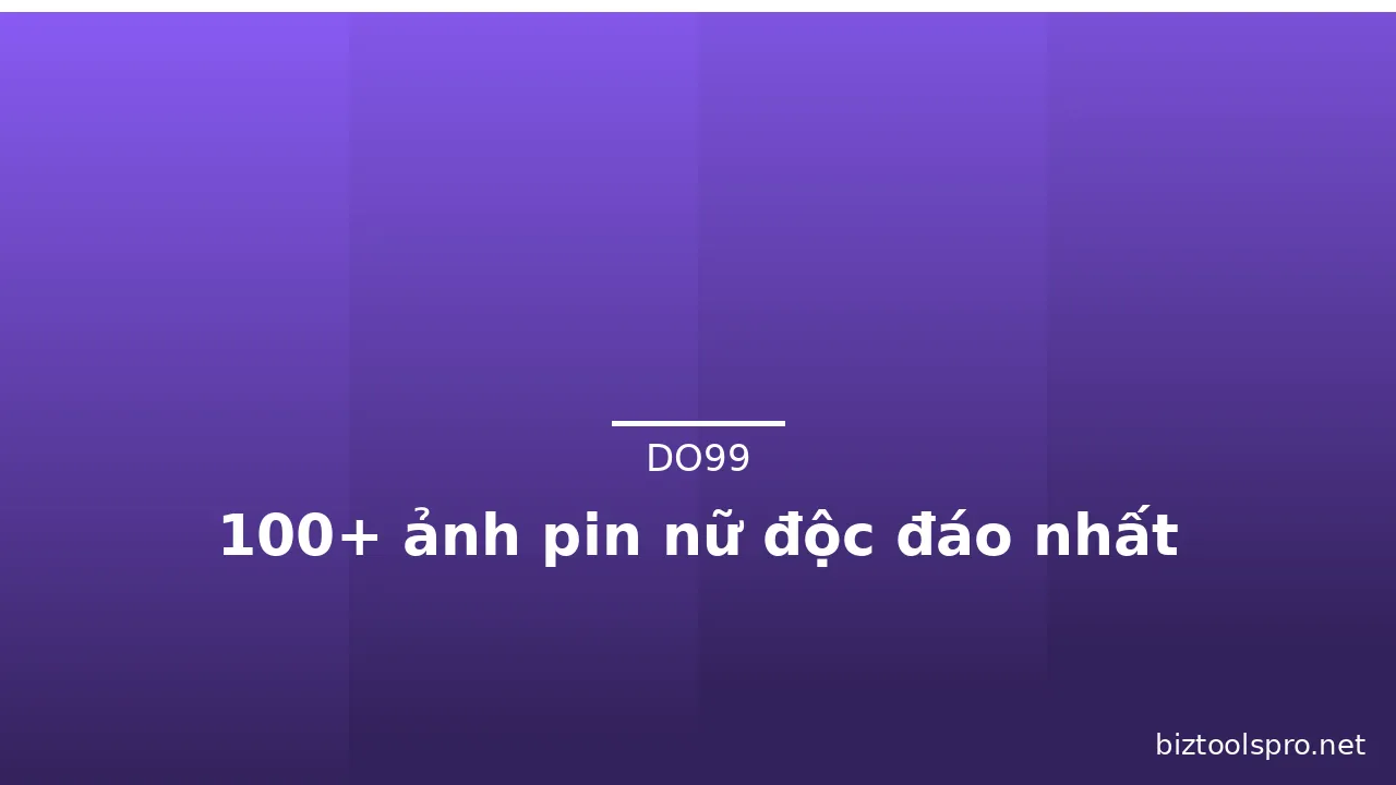 100+ ảnh pin nữ độc đáo nhất · ảnh 1
