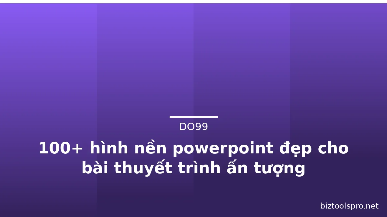 100+ hình nền powerpoint đẹp cho bài thuyết trình ấn tượng · ảnh 2