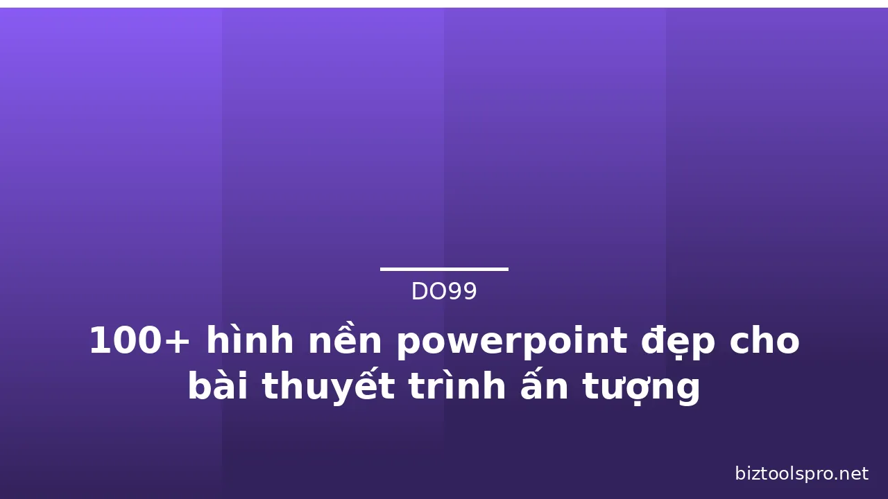 100+ hình nền powerpoint đẹp cho bài thuyết trình ấn tượng · ảnh 3