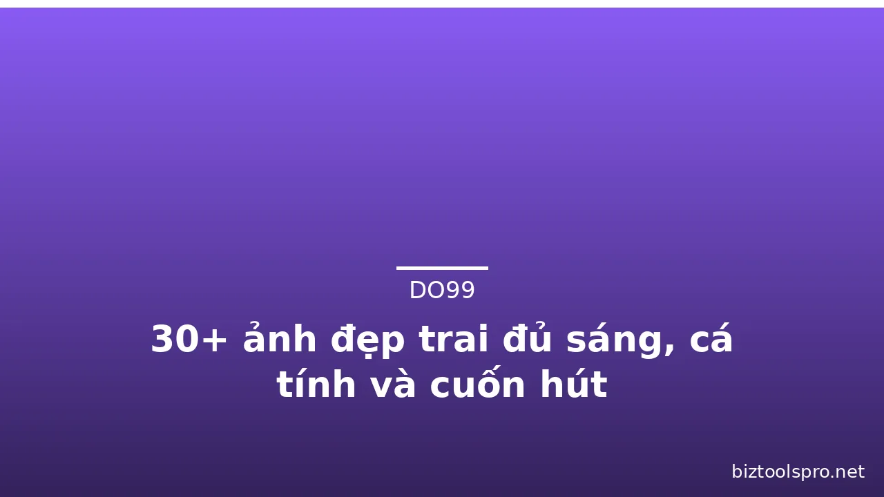 30+ ảnh đẹp trai đủ sáng, cá tính và cuốn hút · ảnh 3