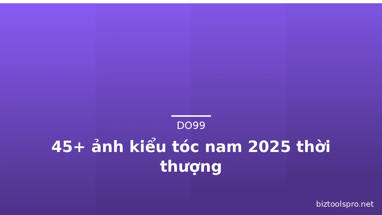 45+ ảnh kiểu tóc nam 2025 thời thượng · ảnh 2