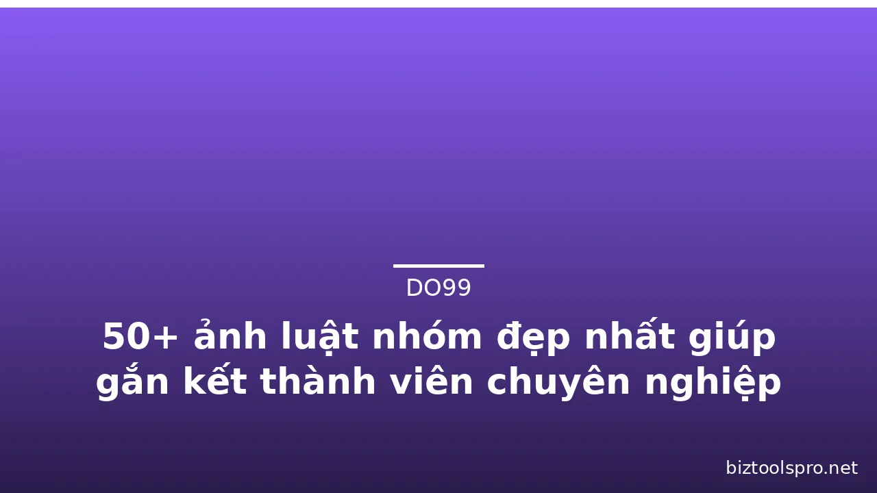 50+ ảnh luật nhóm đẹp nhất giúp gắn kết thành viên chuyên nghiệp · ảnh 2