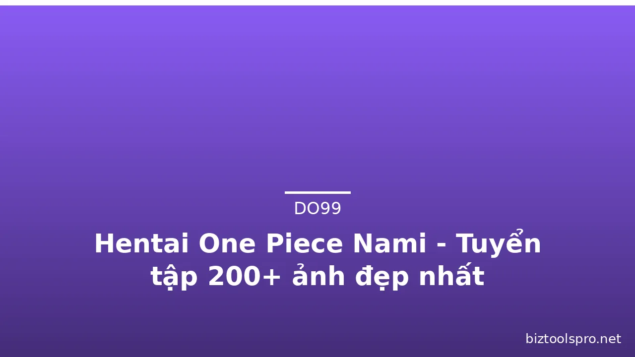 Hentai One Piece Nami - Tuyển tập 200+ ảnh đẹp nhất · ảnh 1