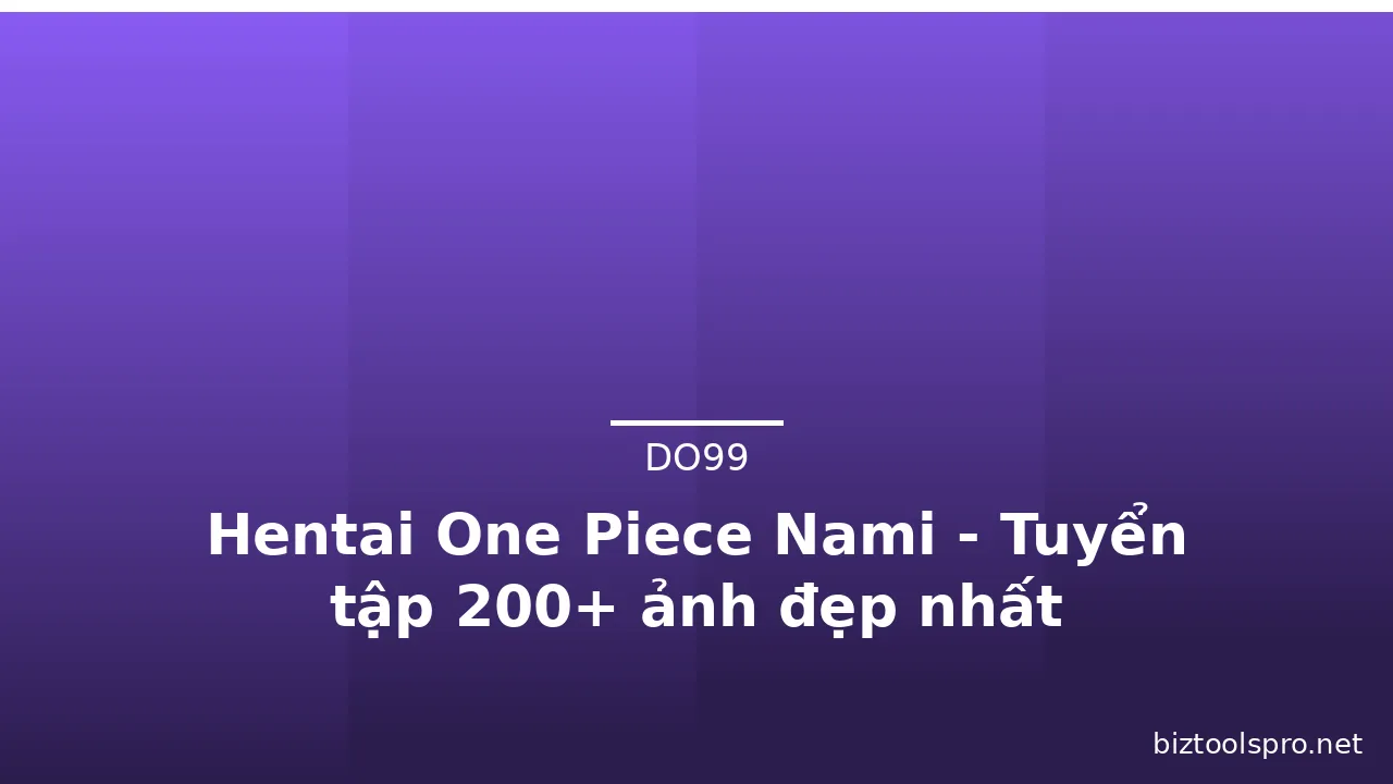 Hentai One Piece Nami - Tuyển tập 200+ ảnh đẹp nhất · ảnh 2