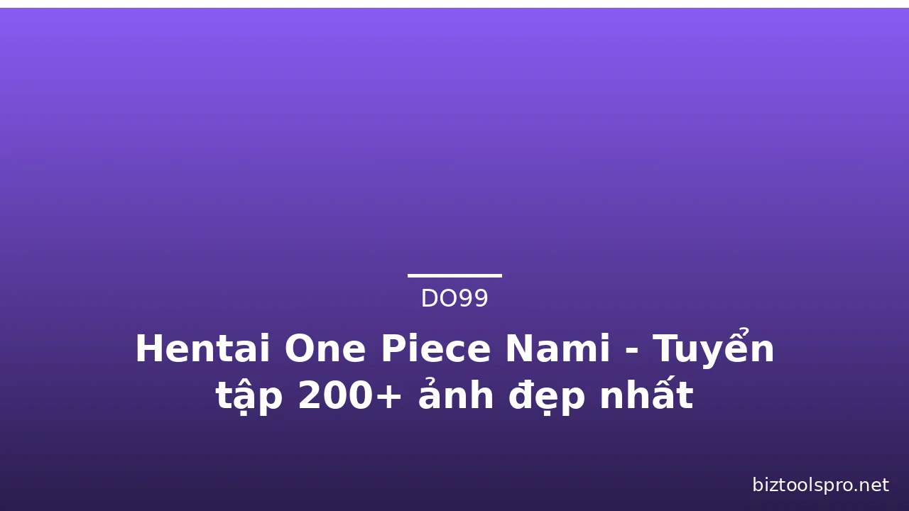 Hentai One Piece Nami - Tuyển tập 200+ ảnh đẹp nhất · ảnh 3