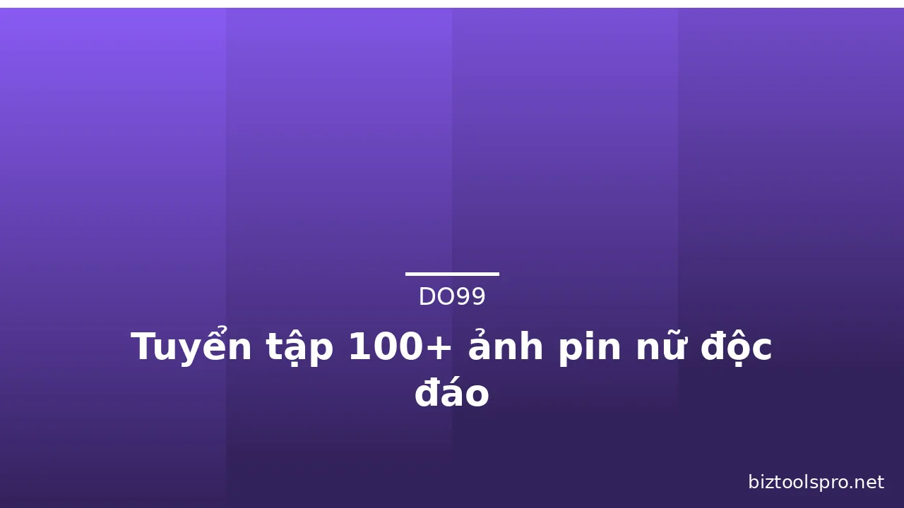 Tuyển tập 100+ ảnh pin nữ độc đáo · ảnh 2