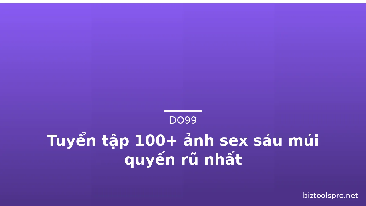 Tuyển tập 100+ ảnh sex sáu múi quyến rũ nhất