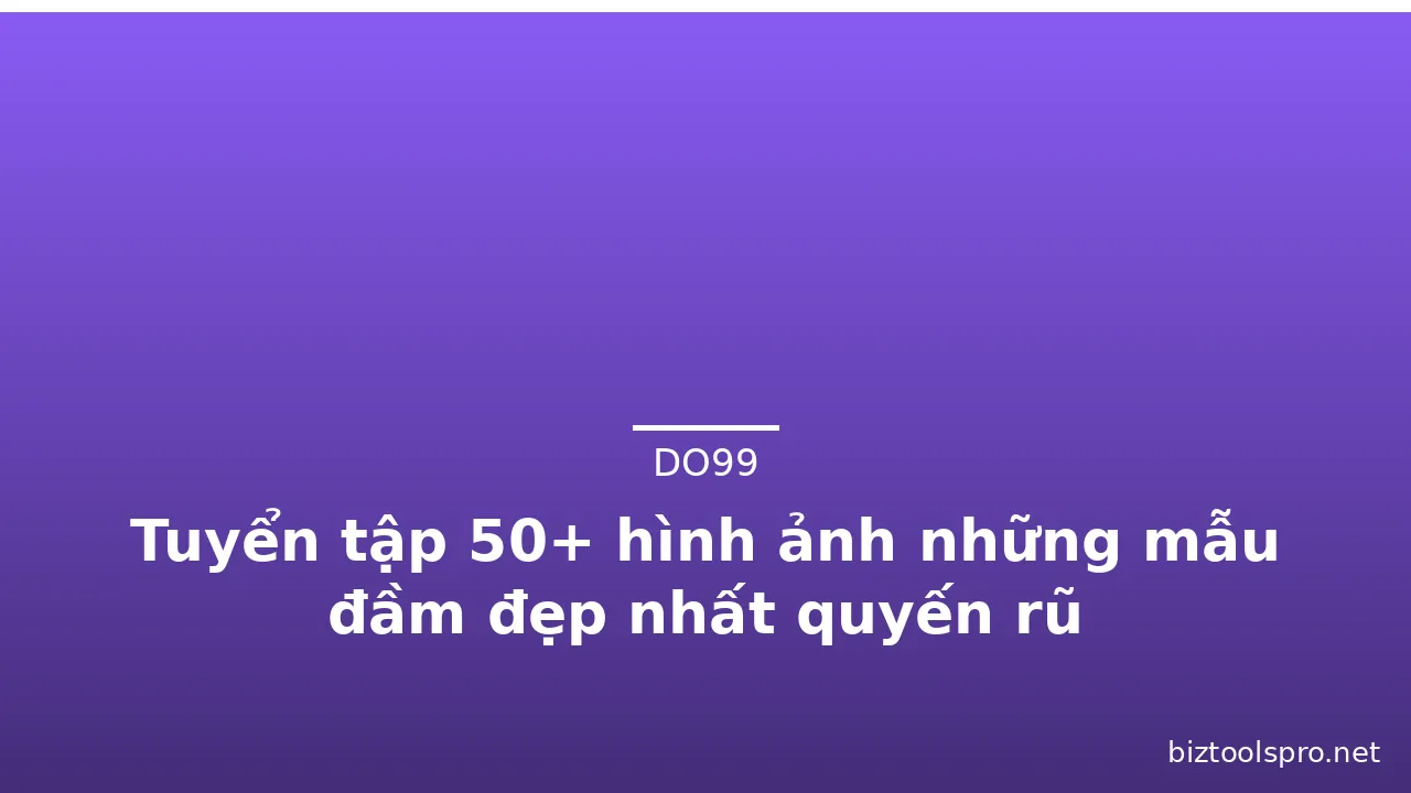 Tuyển tập 50+ hình ảnh những mẫu đầm đẹp nhất quyến rũ · ảnh 1