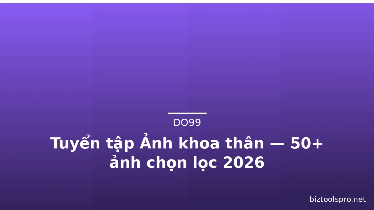Tuyển tập Ảnh khoa thân — 50+ ảnh chọn lọc 2026 · ảnh 3
