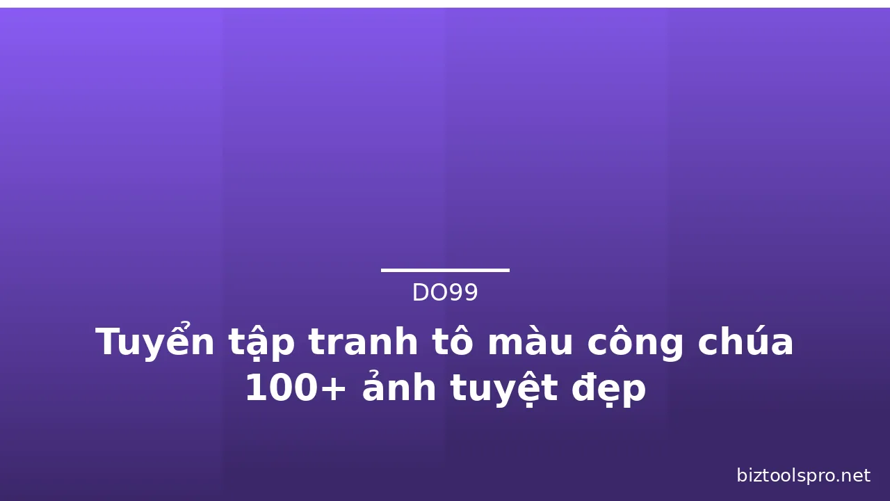 Tuyển tập tranh tô màu công chúa 100+ ảnh tuyệt đẹp